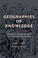 Geographies of Knowledge – Science, Scale, and Spatiality in the Nineteenth Century