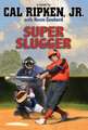 Cal Ripken, Jr.'s All-Stars Super Slugger