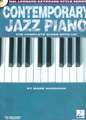 Contemporary Jazz Piano - The Complete Guide with Online Audio!: Hal Leonard Keyboard Style Series