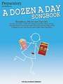 A Dozen a Day Songbook, Preparatory: Broadway, Movie and Pop Hits: Mid-Elementary