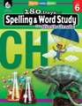 180 Days of Spelling and Word Study for Sixth Grade