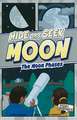 Hide and Seek Moon: The Moon Phases