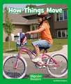 How Things Move