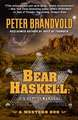 Bear Haskell, U.S. Deputy Marshal: A Frontier Duo