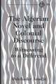 The Algerian Novel and Colonial Discourse