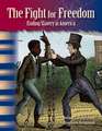 The Fight for Freedom: Ending Slavery in America