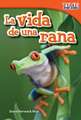 La Vida de una Rana = A Frog's Life