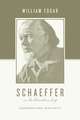 Schaeffer on the Christian Life – Countercultural Spirituality