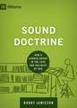 Sound Doctrine – How a Church Grows in the Love and Holiness of God