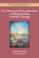 Eye Movement Desensitization and Reprocessing (EMDR) Therapy