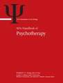 APA Handbook of Psychotherapy – Volume 1: Theory–Driven Practice and Disorder–Driven Practice Volume 2: Evidence–Based Practice, Practi