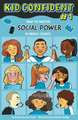 How to Manage Your Social Power in Middle School – Kid Confident Book 1