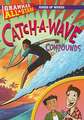 Catch-A-Wave Compounds