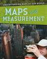 Maps and Measurement