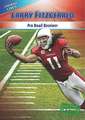 Larry Fitzgerald: Pro Bowl Receiver