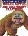 Urban Myths and Legendary Creatures