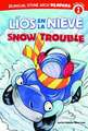 Lios en la Nieve/Snow Trouble