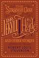 The Strange Case of Dr. Jekyll and Mr. Hyde and Other Stories (Barnes & Noble Collectible Editions)