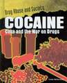 Cocaine: Coke and the War on Drugs