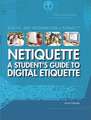 Netiquette: A Student's Guide to Digital Etiquette