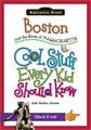 Boston and the State of Massachusetts: Cool Stuff Every Kid Should Know