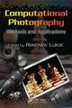 Computational Photography: Methods and Applications