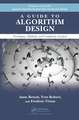 A Guide to Algorithm Design: Paradigms, Methods, and Complexity Analysis