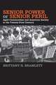 Senior Power or Senior Peril: Aged Communities and American Society in the Twenty-First Century