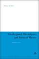 Kierkegaard, Metaphysics and Political Theory: Unfinished Selves