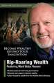 Rip-Roaring Wealth [With 2 DVDs]