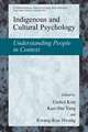 Indigenous and Cultural Psychology: Understanding People in Context