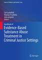 Handbook of Evidence-Based Substance Abuse Treatment in Criminal Justice Settings