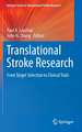 Translational Stroke Research: From Target Selection to Clinical Trials