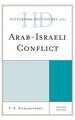 Historical Dictionary of the Arab-Israeli Conflict