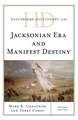 Historical Dictionary of the Jacksonian Era and Manifest Destiny