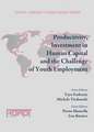 Productivity, Investment in Human Capital and the Challenge of Youth Employment