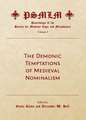 The Demonic Temptations of Medieval Nominalism (Volume 9: Proceedings of the Society for Medieval Logic and Metaphysics)