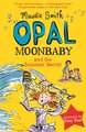 Opal Moonbaby and the Summer Secret