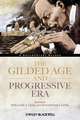 The Gilded Age and Progressive Era – A Documentary Reader