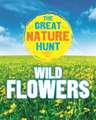 The Great Nature Hunt: Wild Flowers