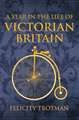 A Year in the Life of Victorian Britain: An American Gentleman in Victorian London