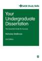 Your Undergraduate Dissertation: The Essential Guide for Success