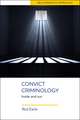 Convict Criminology: Inside and Out