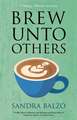 Balzo, S: Brew Unto Others