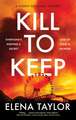 Kill to Keep