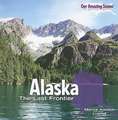 Alaska: The Last Frontier