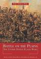 Battle on the Plains: The United States Plains Wars