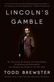 Lincoln's Gamble