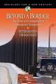 Beyond a Border: The Causes and Consequences of Contemporary Immigration