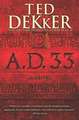 A.D. 33: A Novel